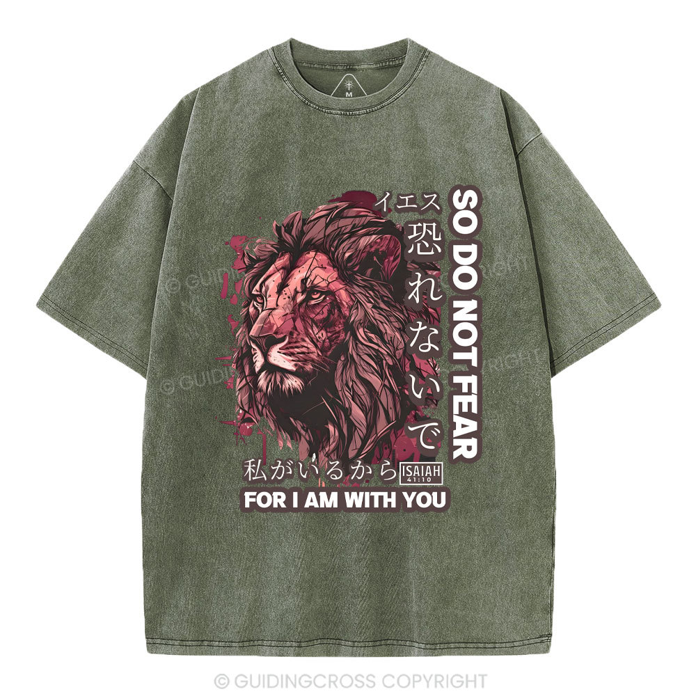 Do Not Fear For I Am With You Christian T-Shirt