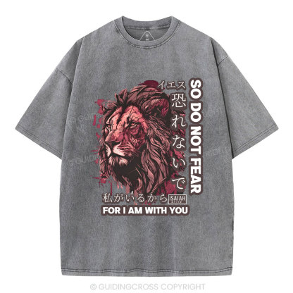Do Not Fear For I Am With You Christian T-Shirt