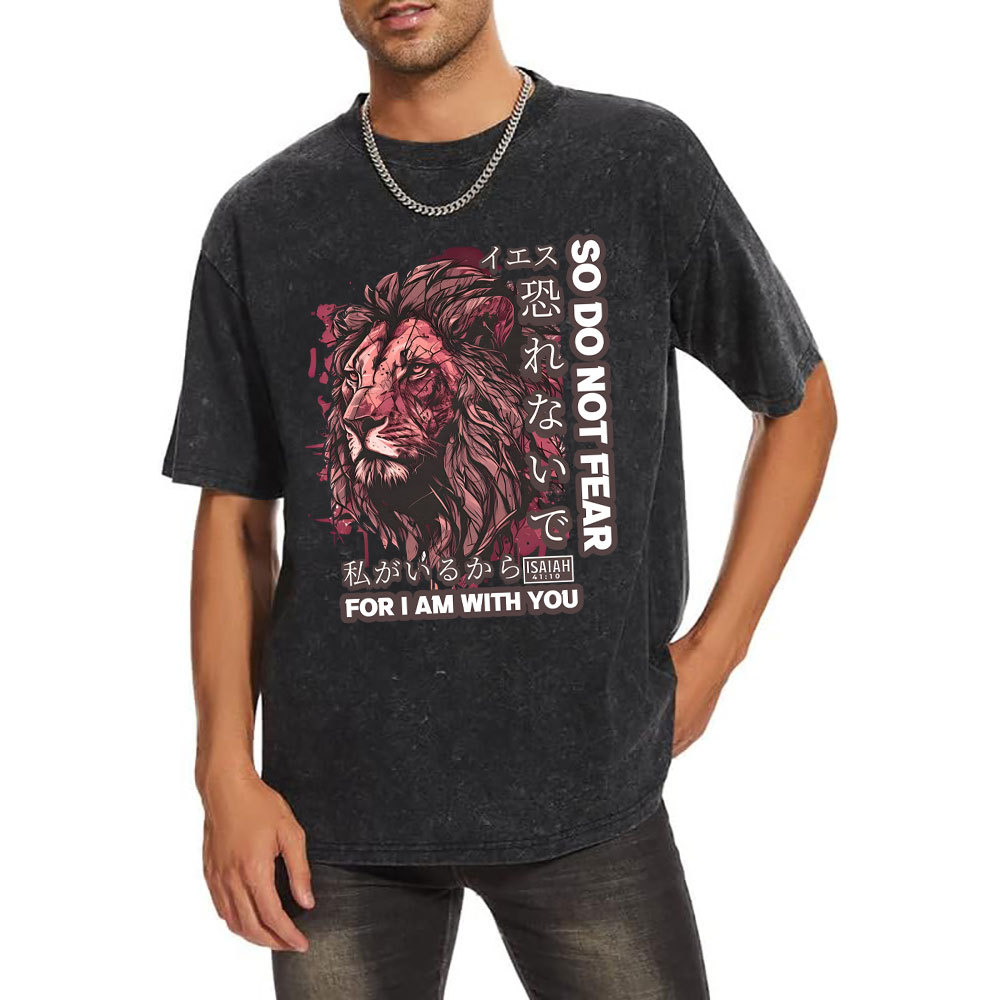 Do Not Fear For I Am With You Christian T-Shirt