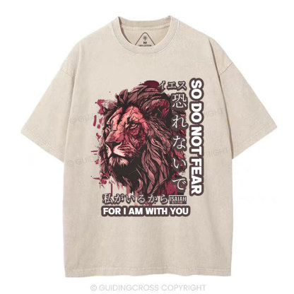 Do Not Fear For I Am With You Christian T-Shirt