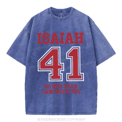 Do Not Fear I Am With You Christian Washed T-Shirt