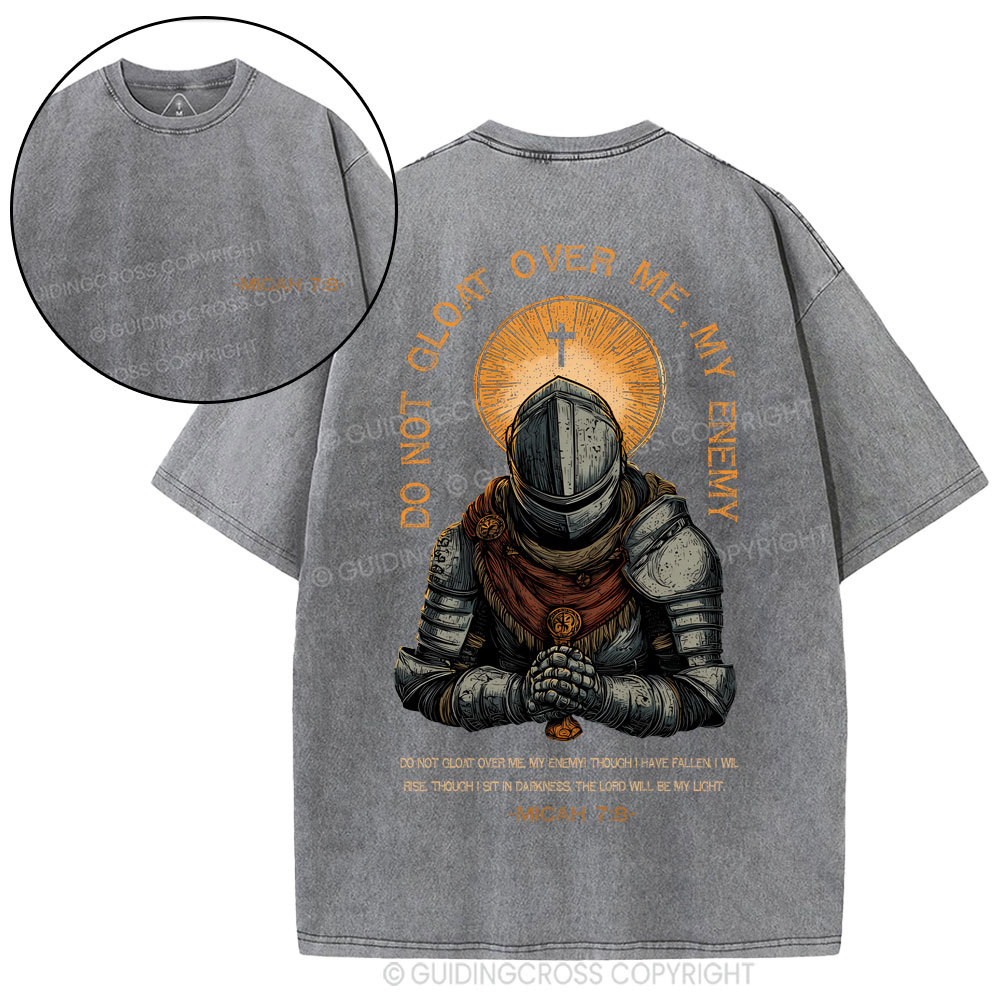 Do Not Gloat Over Me My Enemy Christian Washed T-Shirt