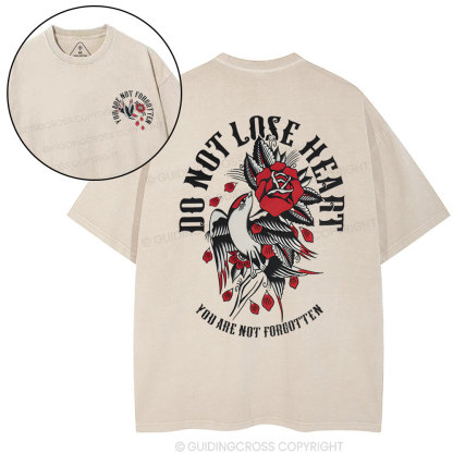 Do Not Lose Heart CHristian Washed T-Shirt