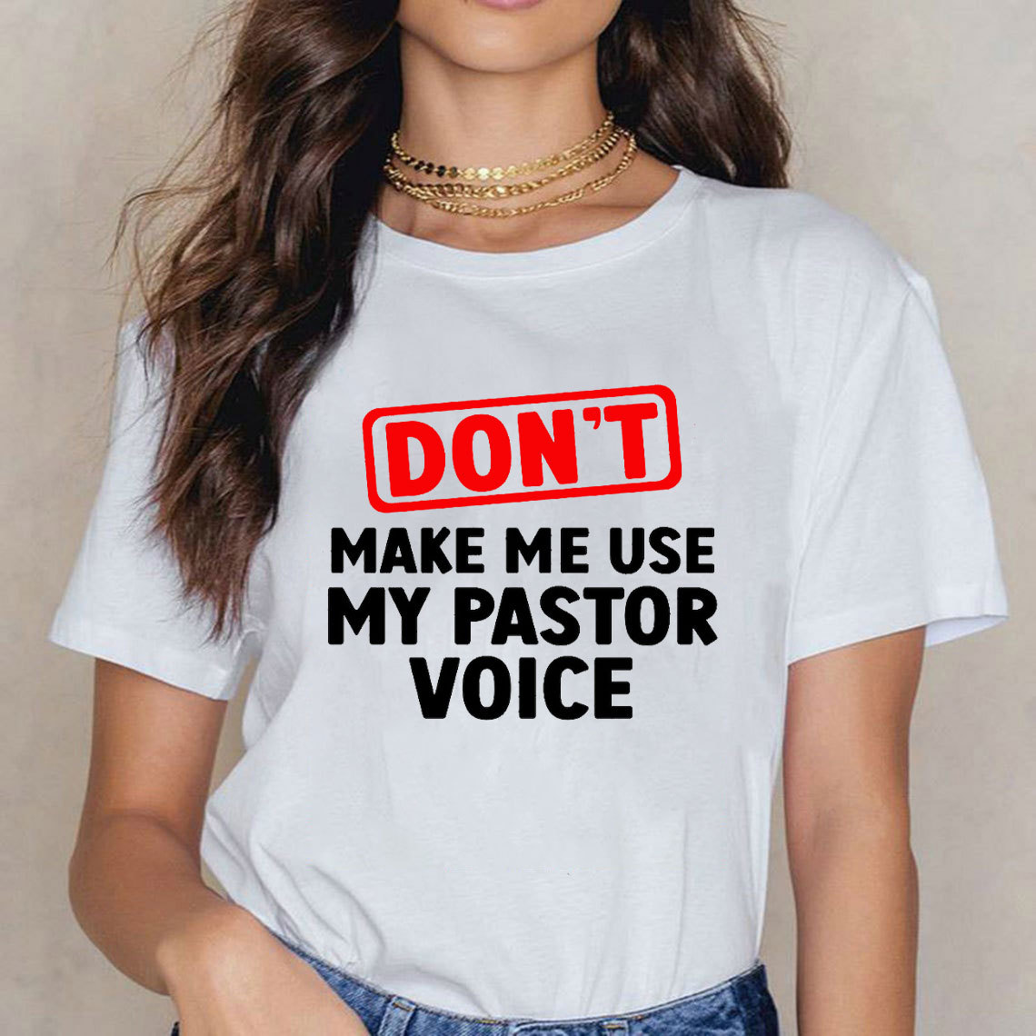 Do Not Make Me Use My Pastor Voice Christian T-Shirt