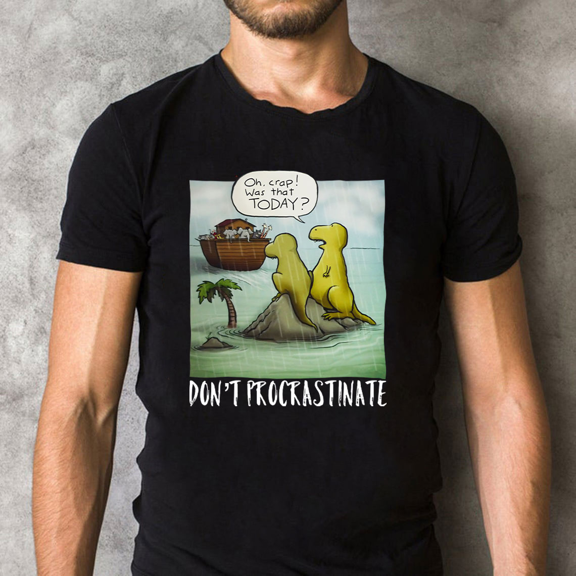 Do Not Procrastinate Christian T-Shirt