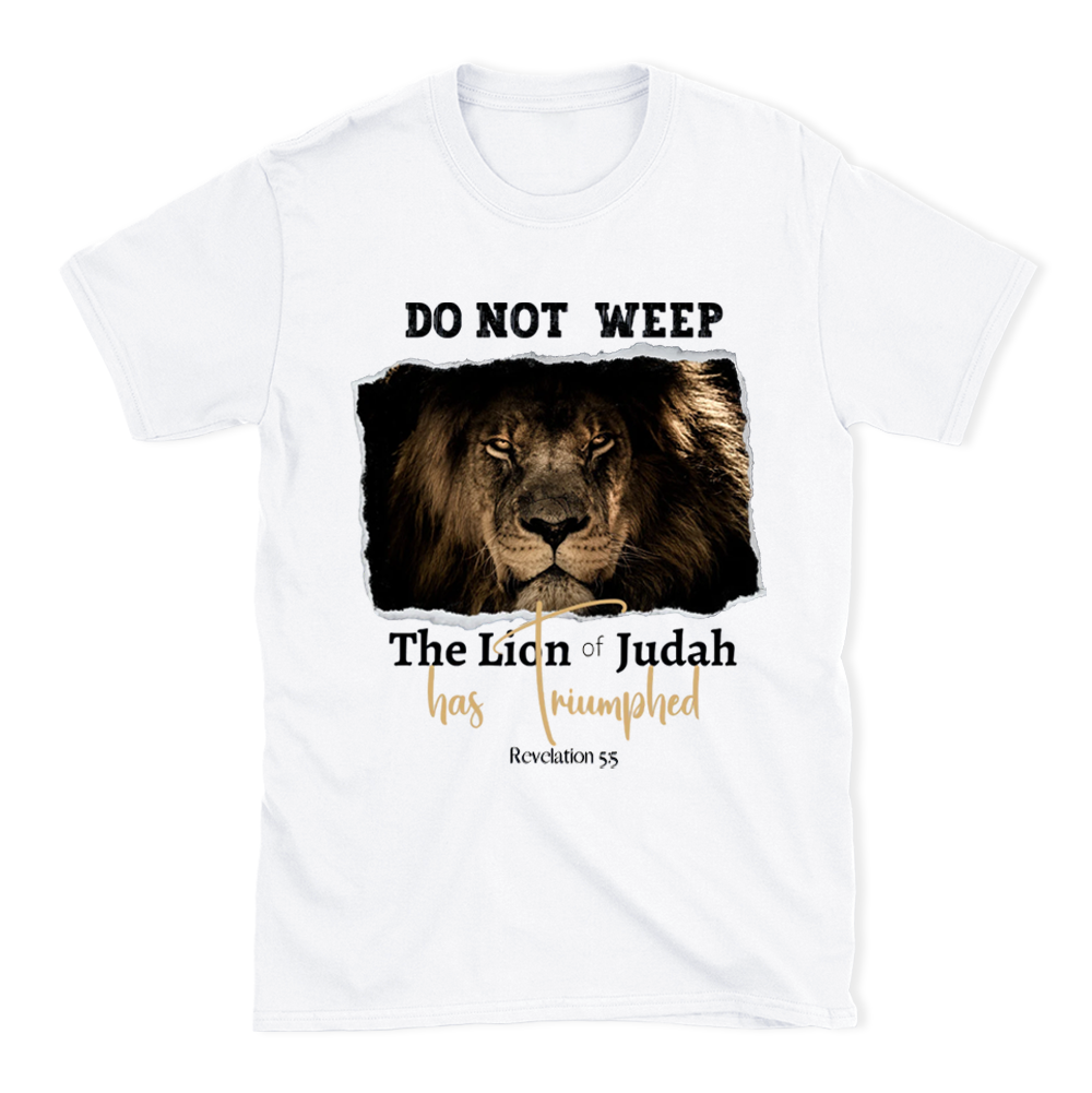 Do Not Weep Christian T-Shirt