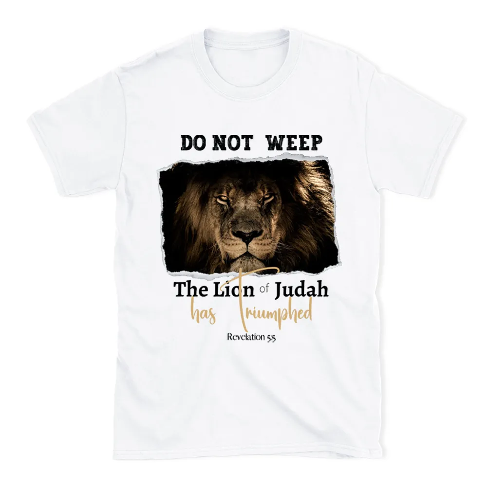 Do Not Weep Christian T-Shirt