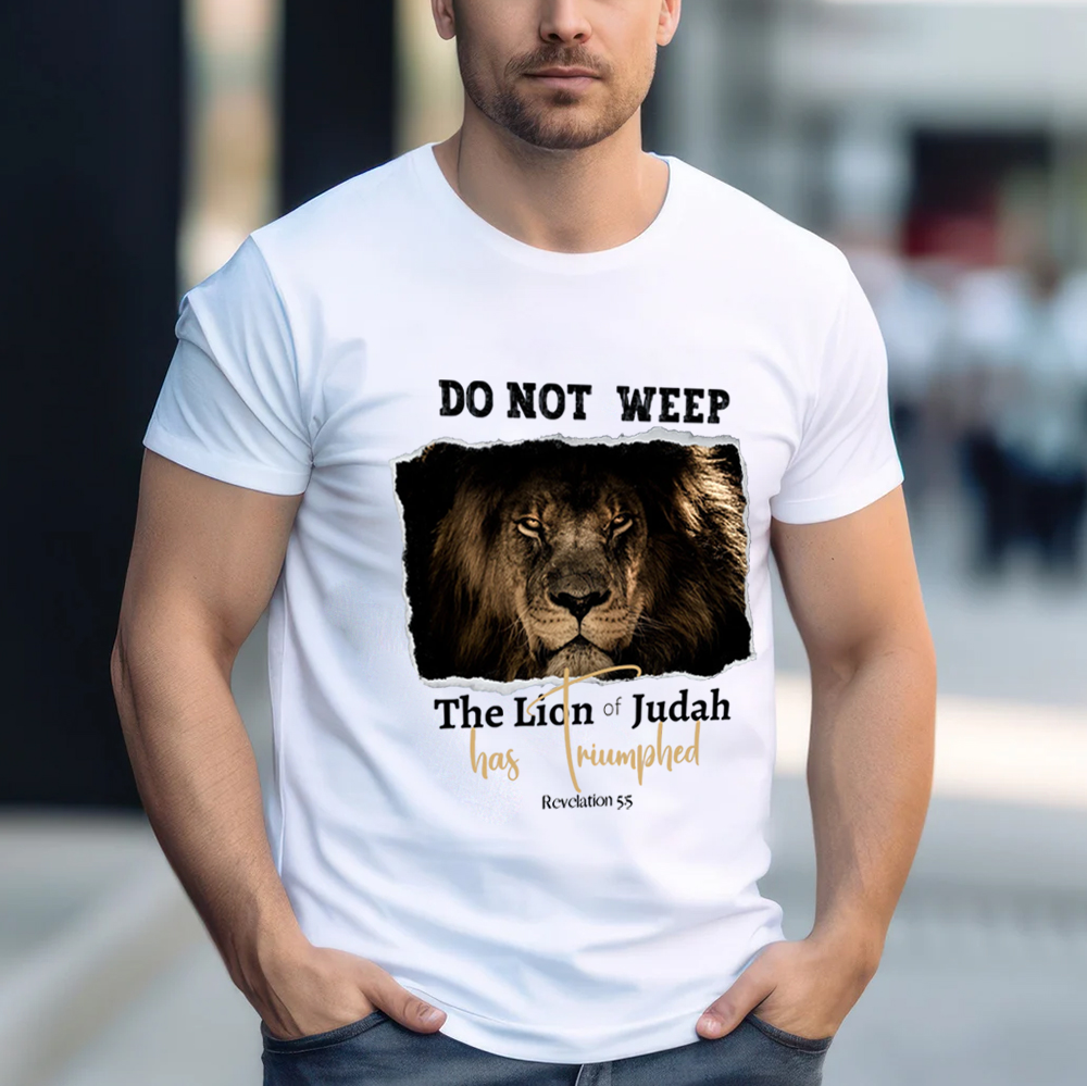 Do Not Weep Christian T-Shirt
