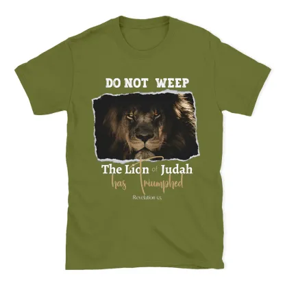 Do Not Weep Christian T-Shirt