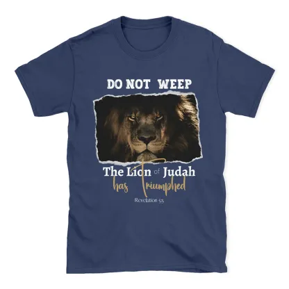 Do Not Weep Christian T-Shirt