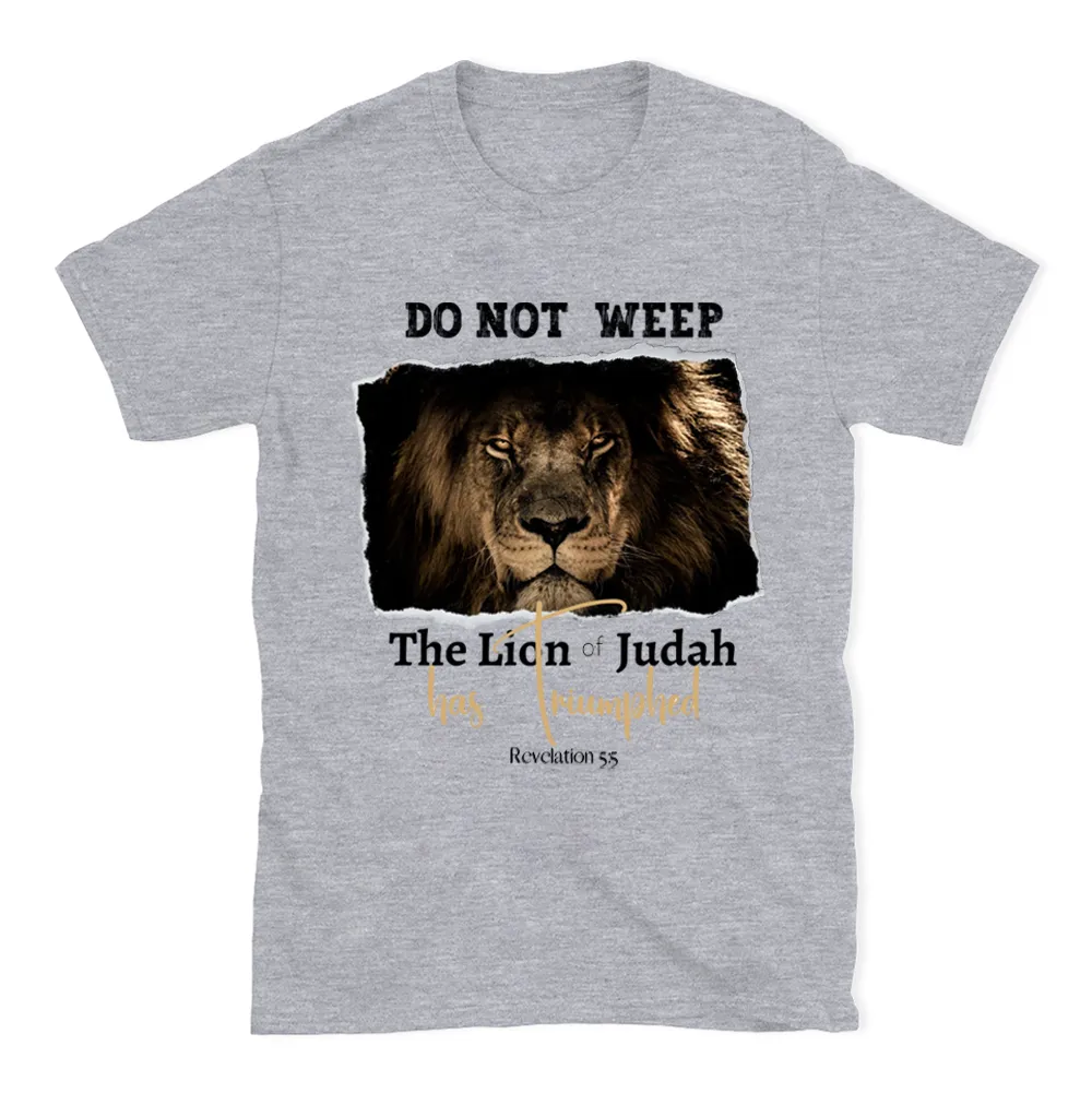 Do Not Weep Christian T-Shirt
