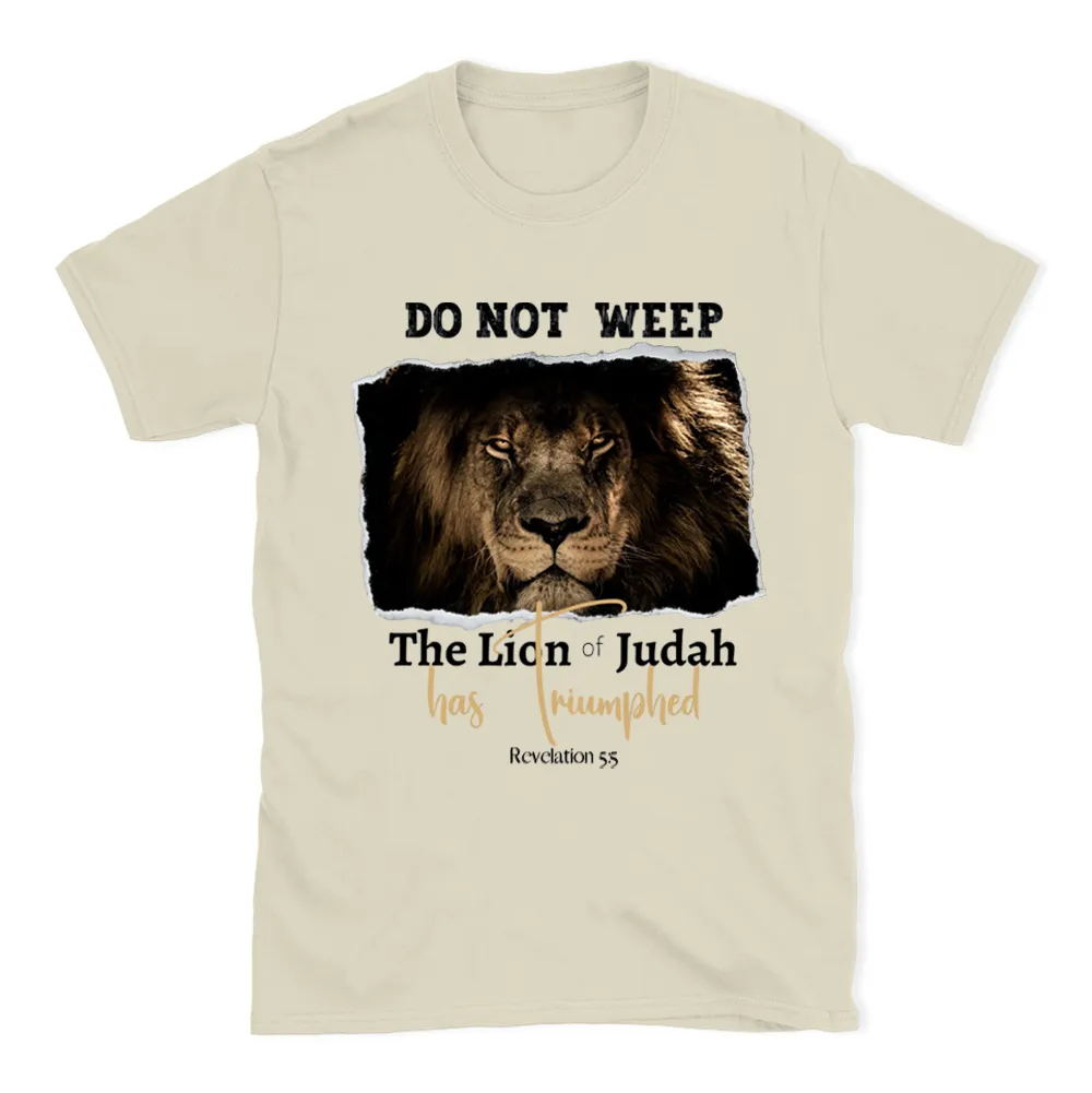 Do Not Weep Christian T-Shirt