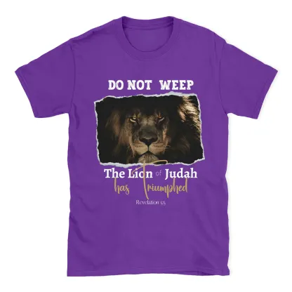 Do Not Weep Christian T-Shirt