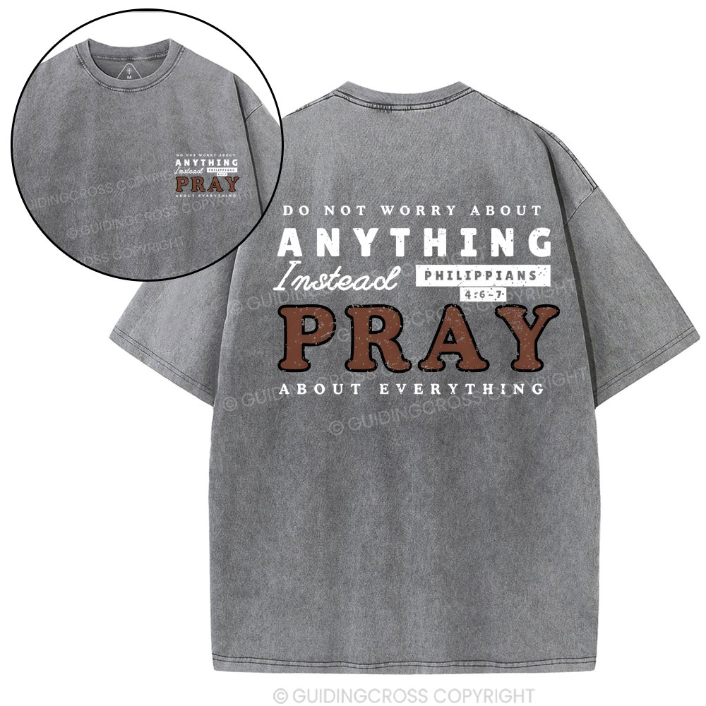 Do Not Worry About Anything Christian washed T-Shirt