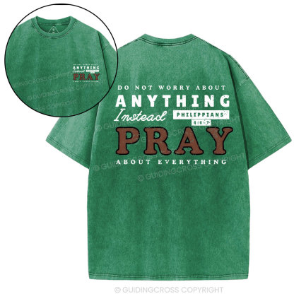 Do Not Worry About Anything Christian washed T-Shirt