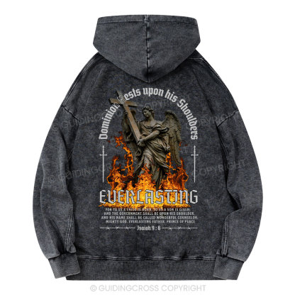 Dominion Rests Upon His Shoulders Everlasting Christian Washed Hoodie