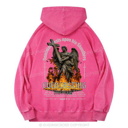 Dominion Rests Upon His Shoulders Everlasting Christian Washed Hoodie