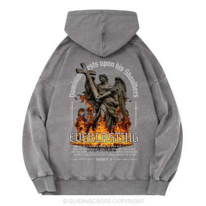 Dominion Rests Upon His Shoulders Everlasting Christian Washed Hoodie