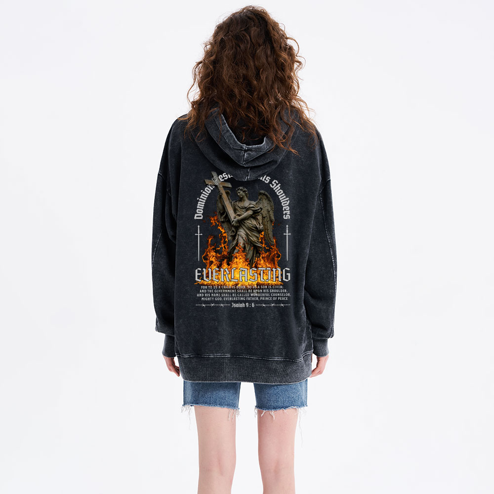 Dominion Rests Upon His Shoulders Everlasting Christian Washed Hoodie