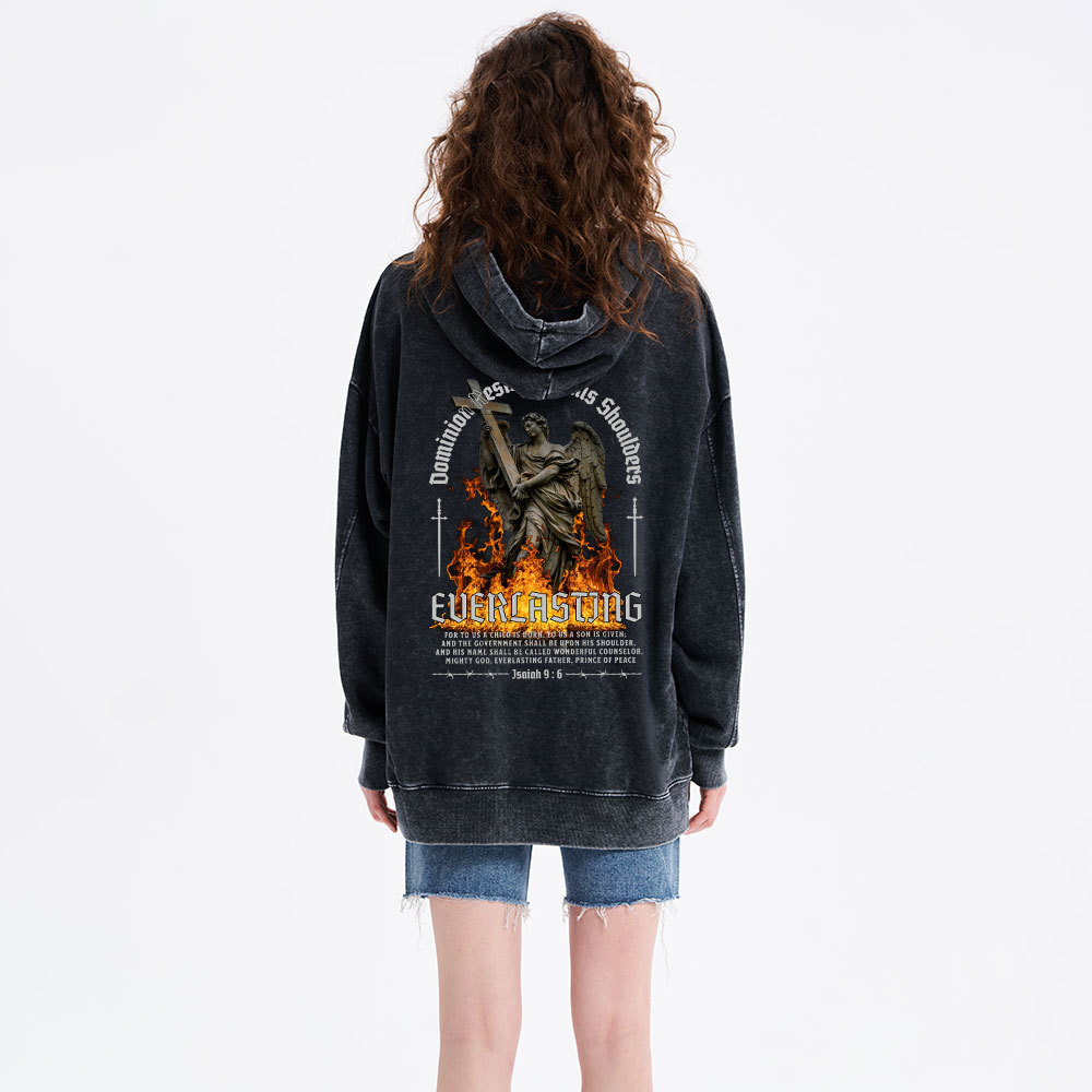 Dominion Rests Upon His Shoulders Everlasting Christian Washed Hoodie