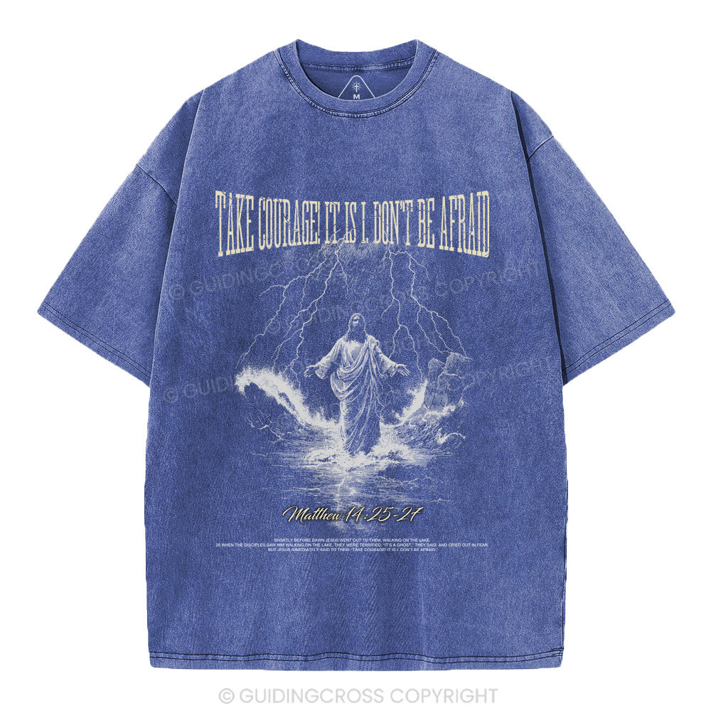 Don’t Be Afraid Christian Washed T-Shirt