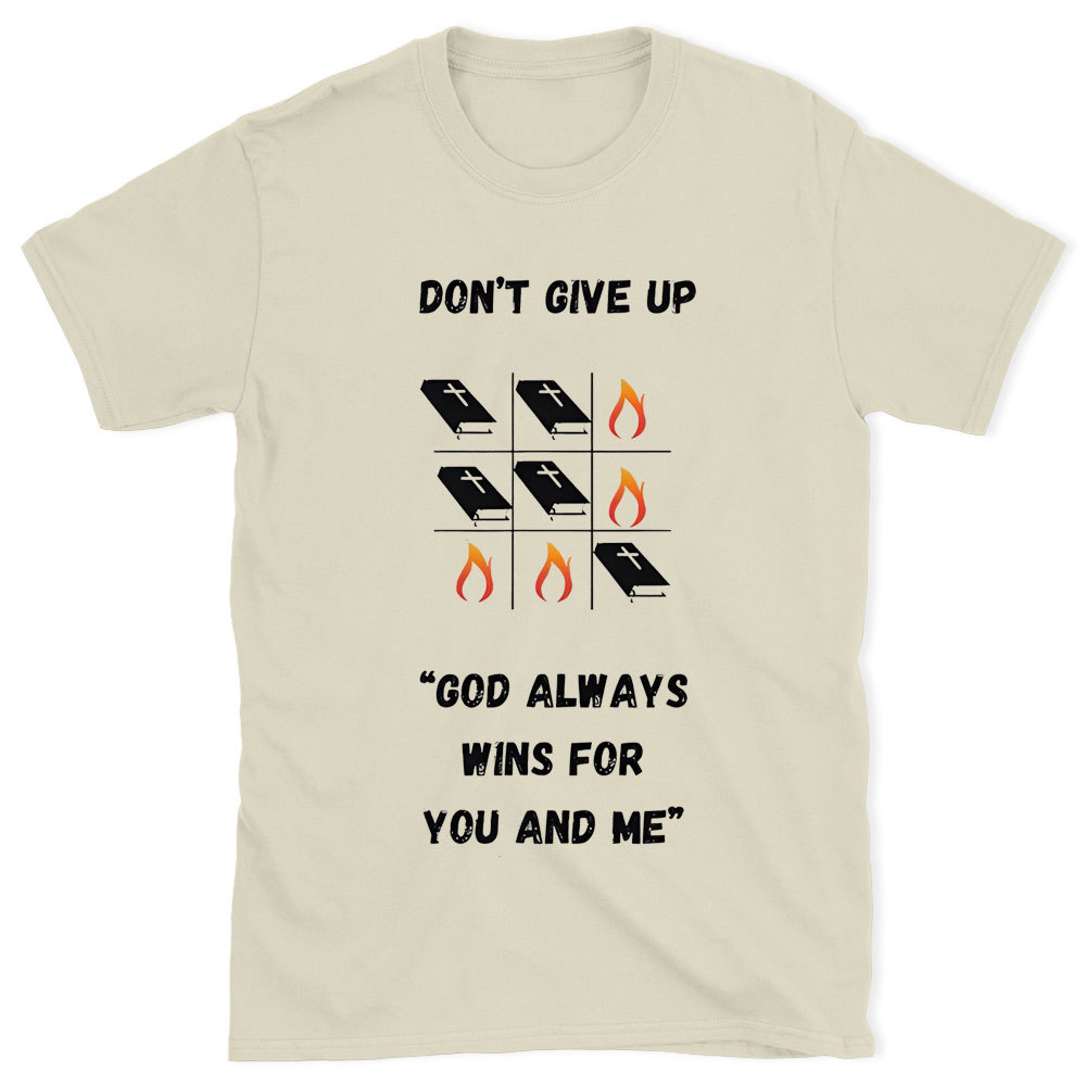 Don't Give Up Christian  T-Shrit