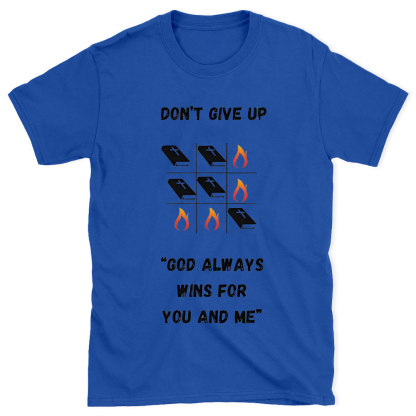 Don't Give Up Christian  T-Shrit