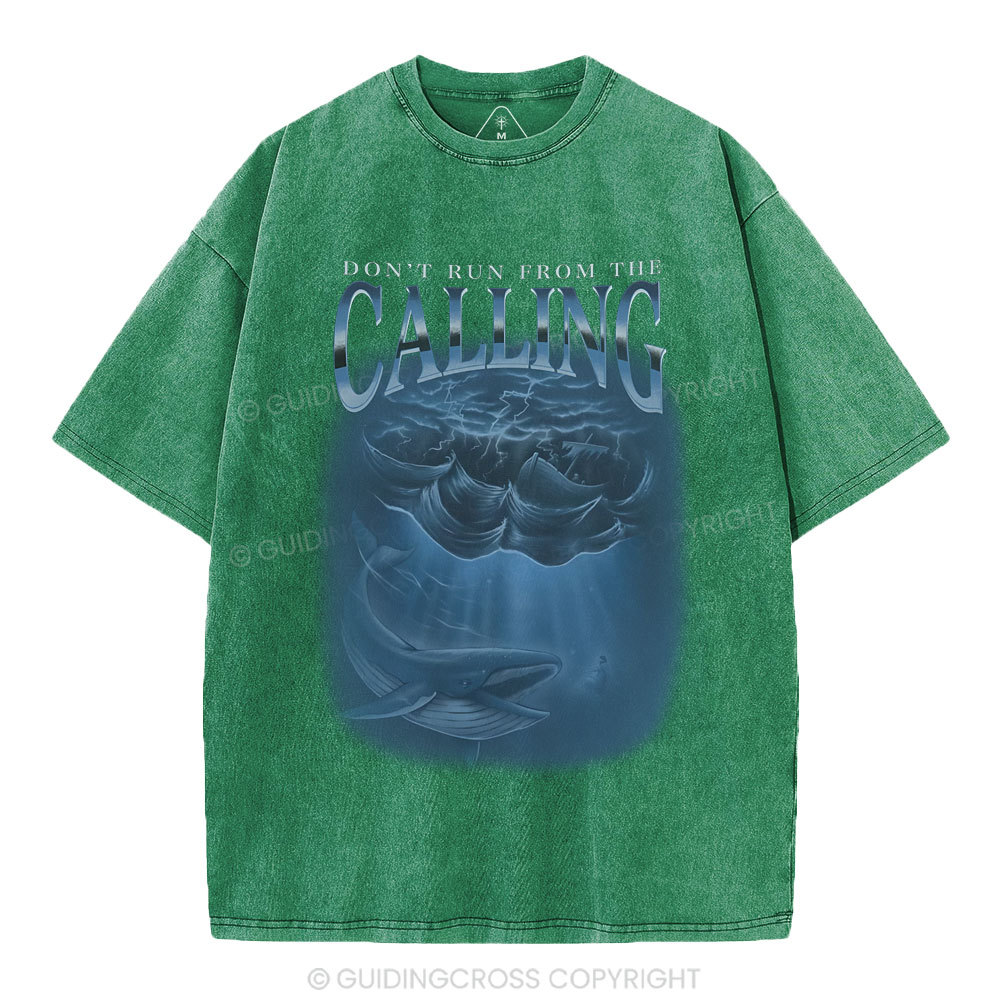 Don't Run From The Calling Christian Washed T-Shirt