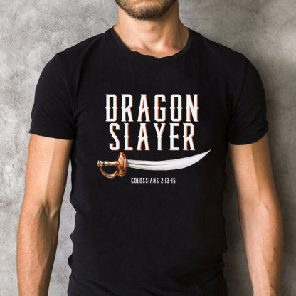 Dragon Slayer Christian T-Shirt