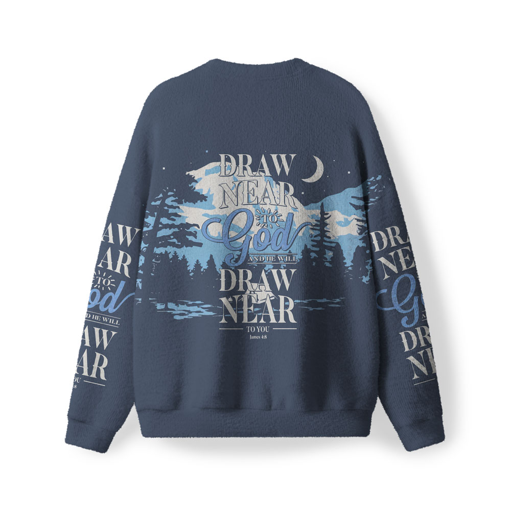 Draw Near To God Furry Christian Lightweight Sweater