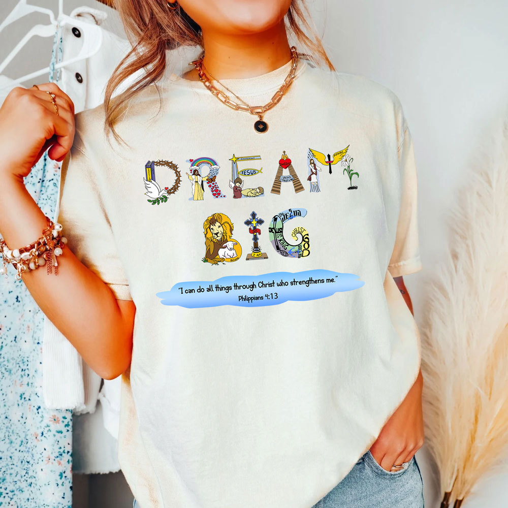 Dream Big Christian T-Shirt