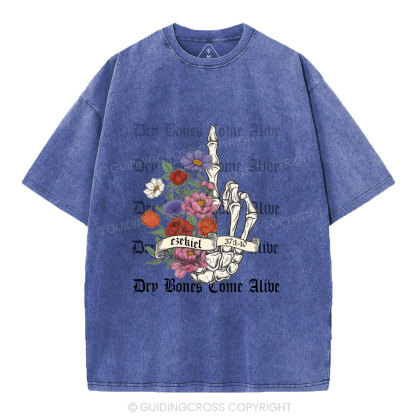 Dry Bones Come  Alive Christian Washed T-Shirt