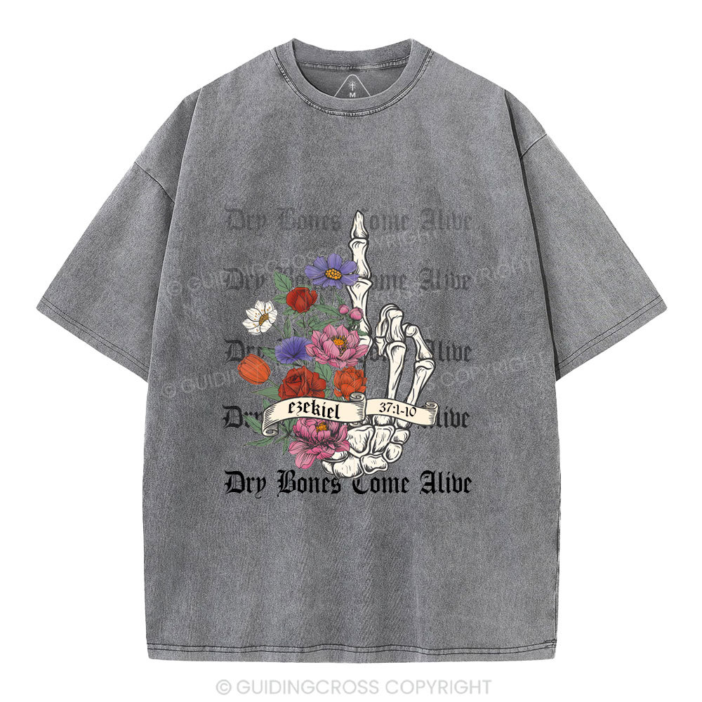 Dry Bones Come  Alive Christian Washed T-Shirt