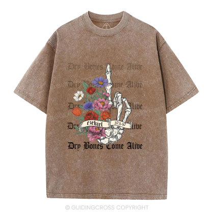 Dry Bones Come  Alive Christian Washed T-Shirt