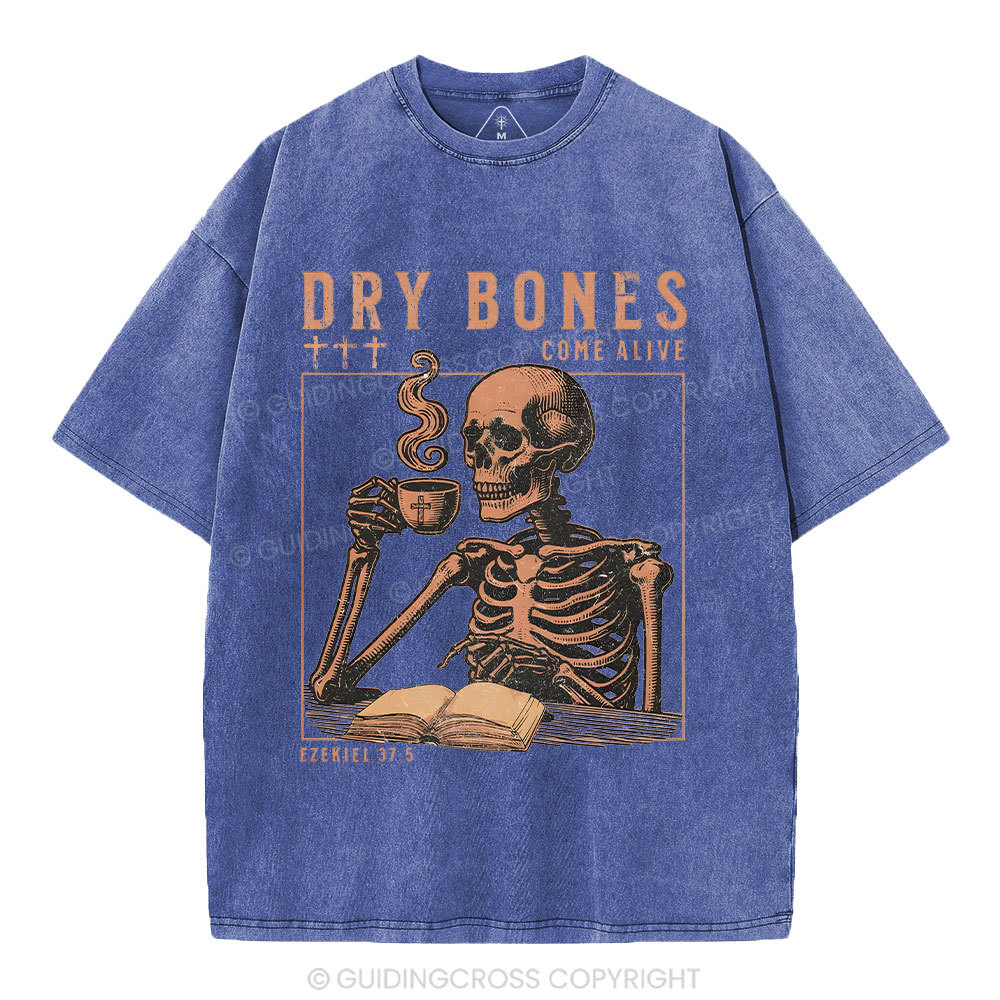 Dry Bones Come Alive Christian Washed T-Shirt