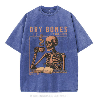 Dry Bones Come Alive Christian Washed T-Shirt