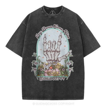 Dry Bones Come Alive Christian Washed T-Shirt