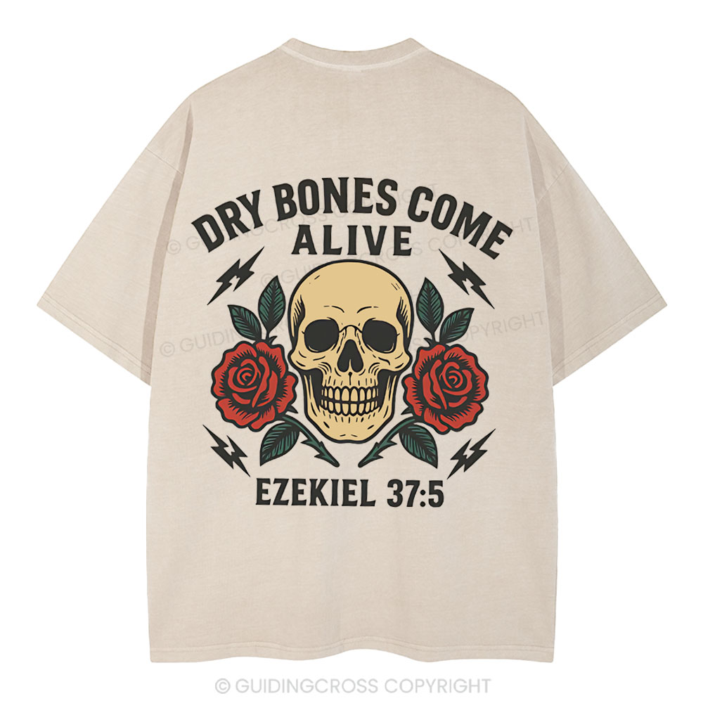 Dry Bones Come Alive Christian Washed T-Shirt