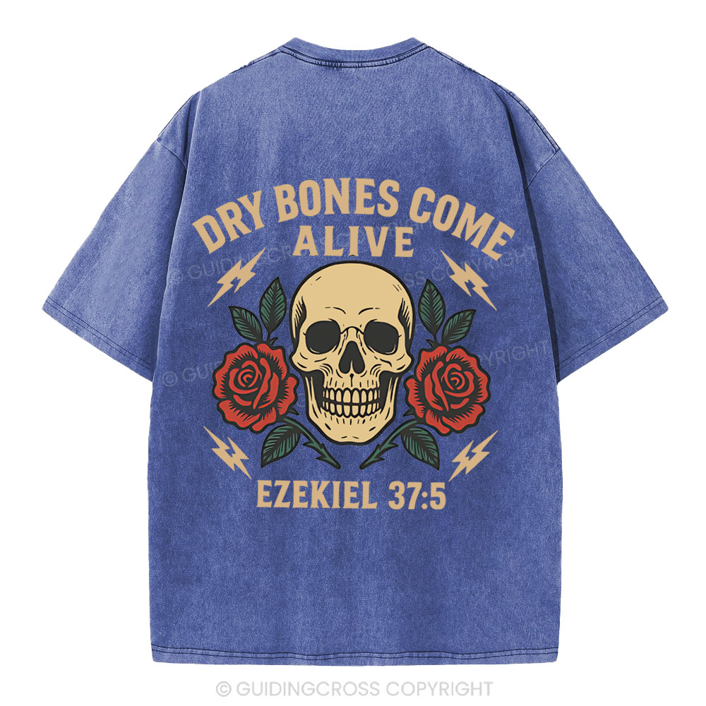 Dry Bones Come Alive Christian Washed T-Shirt