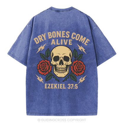 Dry Bones Come Alive Christian Washed T-Shirt