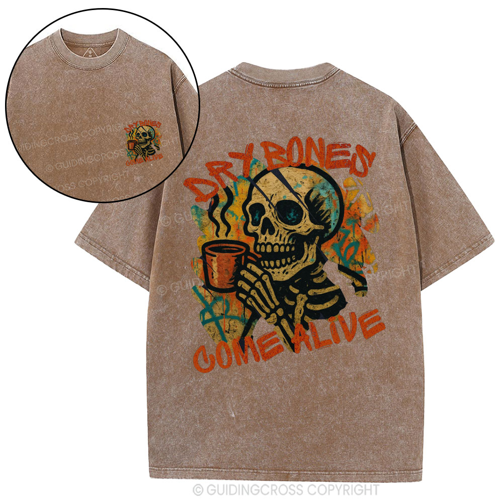 Dry Bones Come Alive Christian Washed T-Shirt