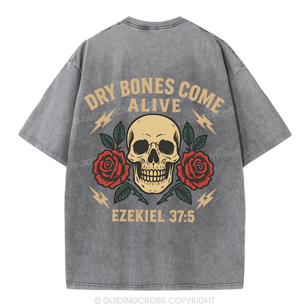 Dry Bones Come Alive Christian Washed T-Shirt