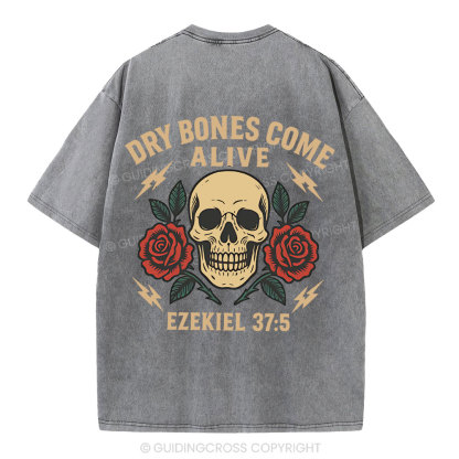 Dry Bones Come Alive Christian Washed T-Shirt