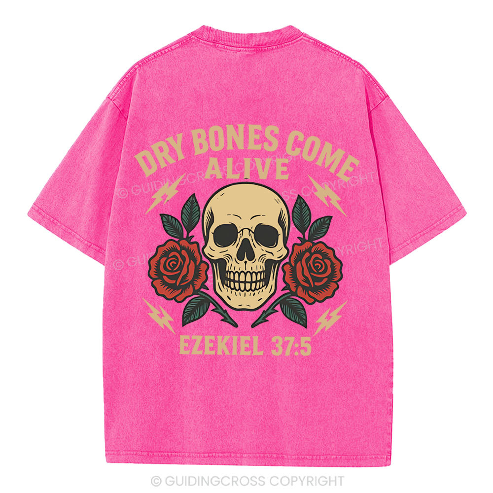 Dry Bones Come Alive Christian Washed T-Shirt