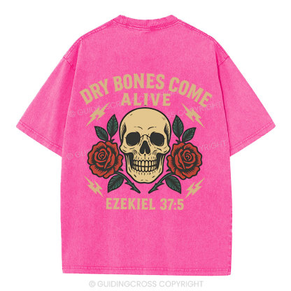 Dry Bones Come Alive Christian Washed T-Shirt