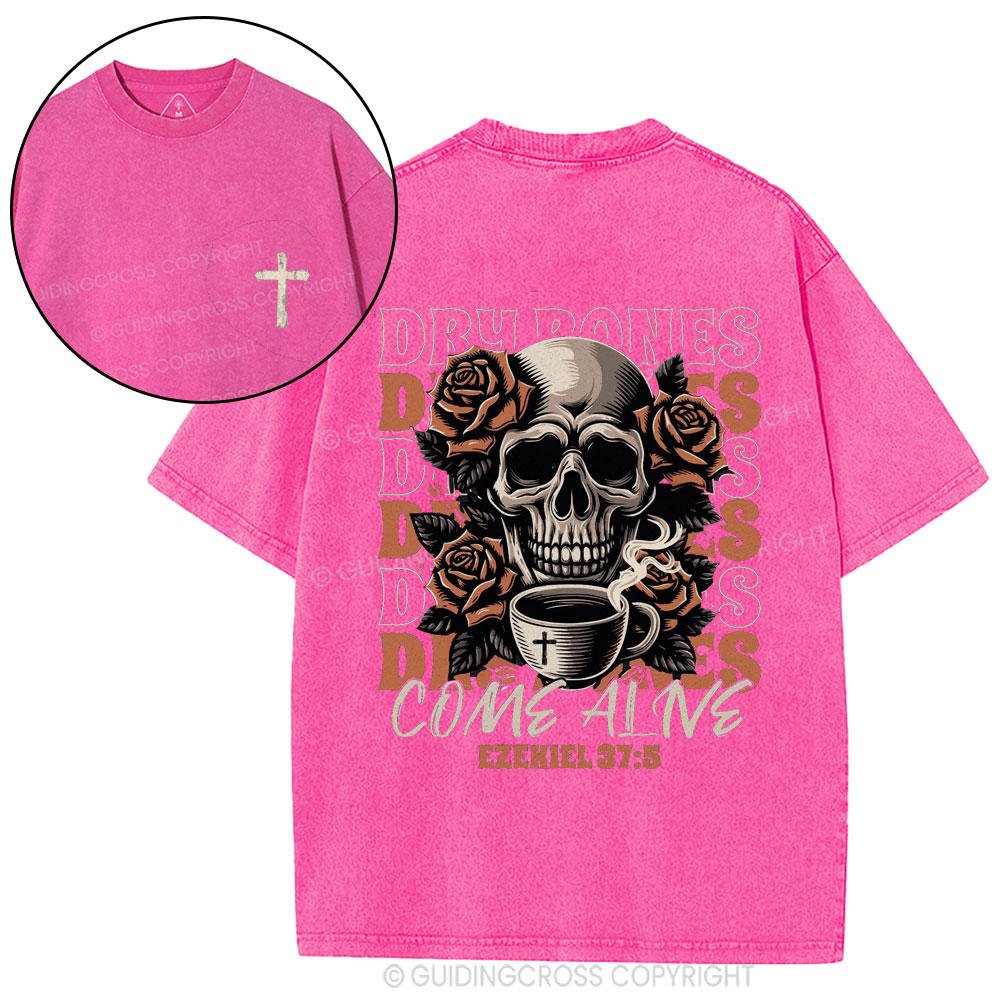 Dry Bones Come Alive Christian Washed T-Shirt