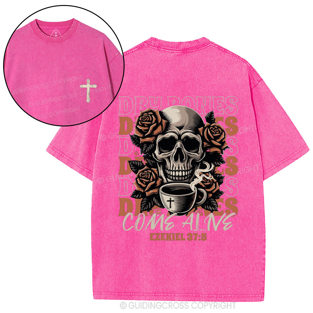 Dry Bones Come Alive Christian Washed T-Shirt