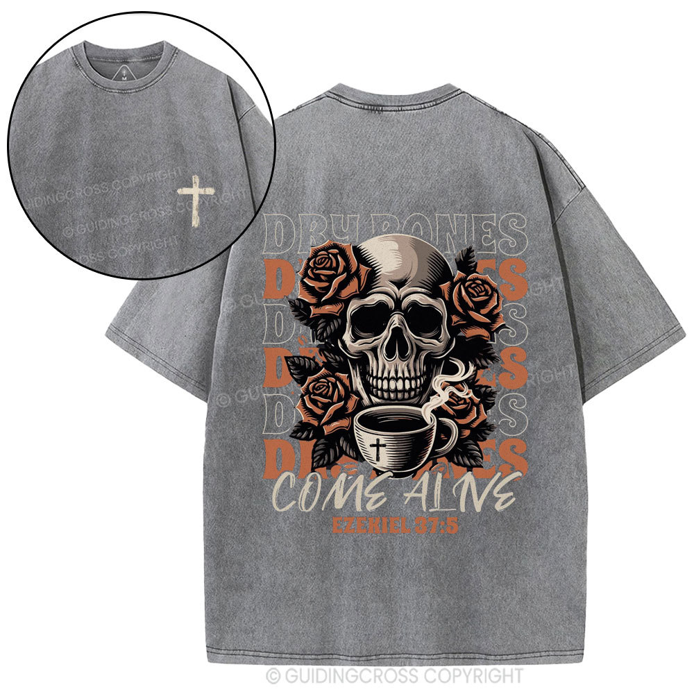 Dry Bones Come Alive Christian Washed T-Shirt