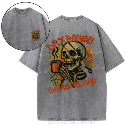 Dry Bones Come Alive Christian Washed T-Shirt