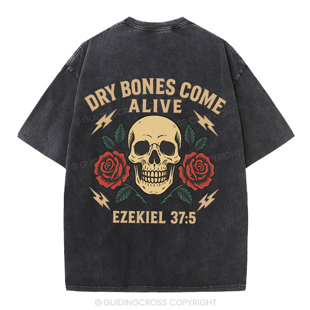 Dry Bones Come Alive Christian Washed T-Shirt